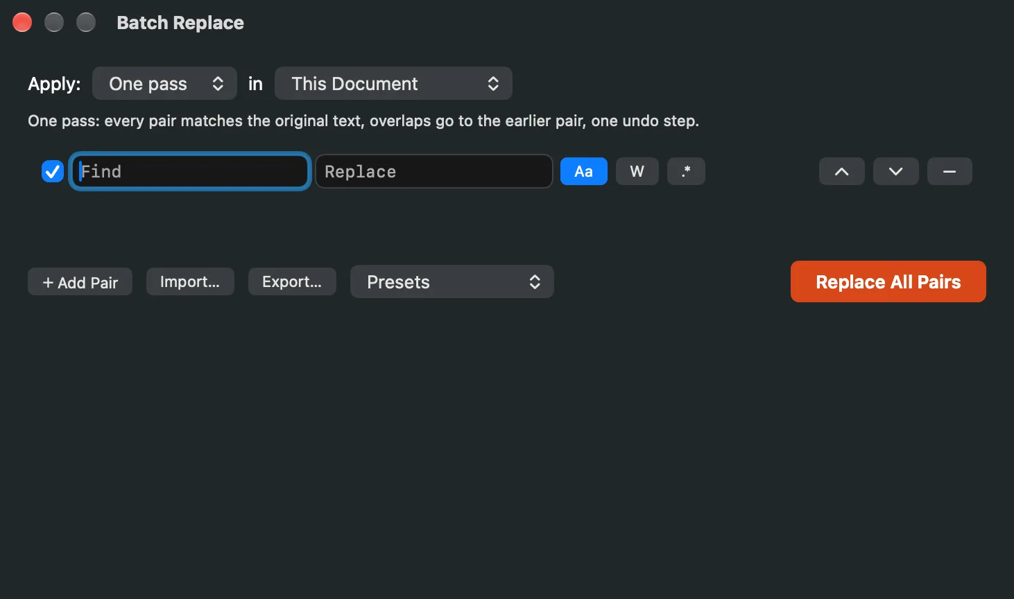 The Batch Replace panel with the One pass mode, This Document scope, one pair row with its Aa, W and .* toggles, and the Add Pair, Import, Export, Presets and Replace All Pairs controls