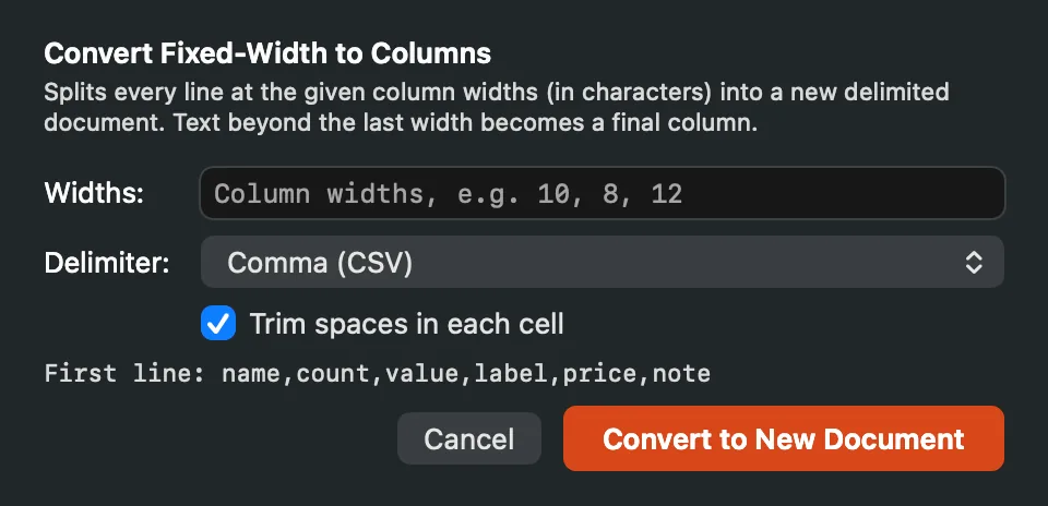 The Convert Fixed-Width to Columns form with Widths, Delimiter set to Comma (CSV), Trim spaces in each cell checked, and a first-line preview